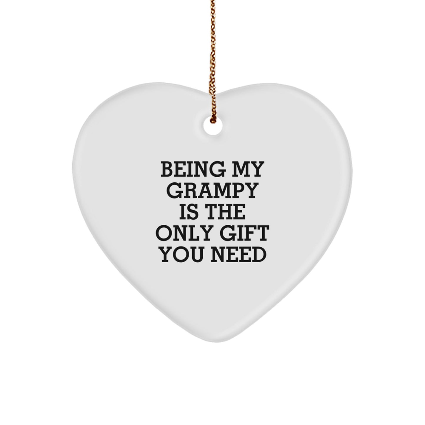 Grampy Heart Ornament - Gifts for Grampy, Funny Quote 'Being My Grampy Is The Only Gift You Need' - Christmas Unique Gifts from Family - Image 1