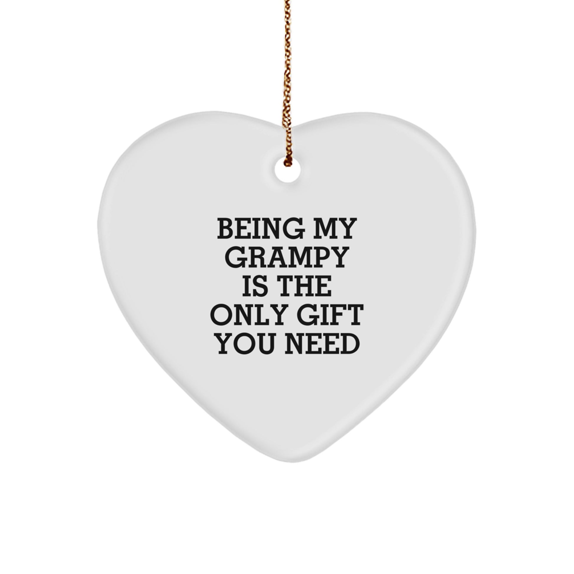 Grampy Heart Ornament - Gifts for Grampy, Funny Quote 'Being My Grampy Is The Only Gift You Need' - Christmas Unique Gifts from Family - Image 1