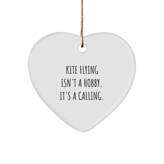 Kite Flying Gifts from Friends for Kite Flyers - Heart Ornament with Funny Quote - Christmas Unique Gifts - Image 1