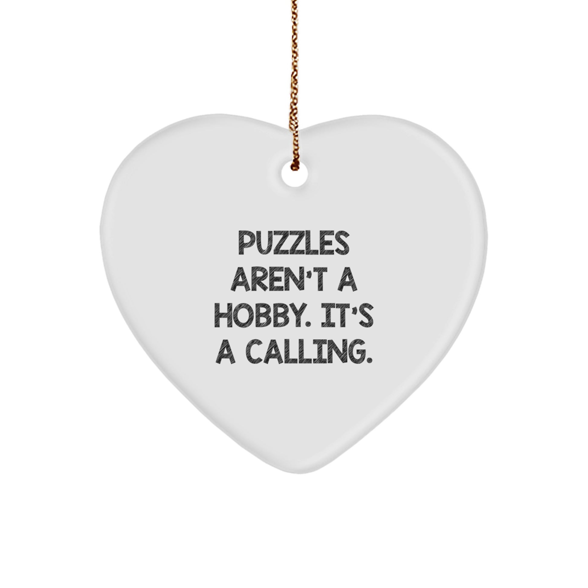 Puzzles Lovers Gifts, Funny Heart Ornament, 'Puzzles Aren't A Hobby. It's A Calling.' for Friends, Family, Coworkers and Loved Ones, Christmas Unique Gifts from - Image 1