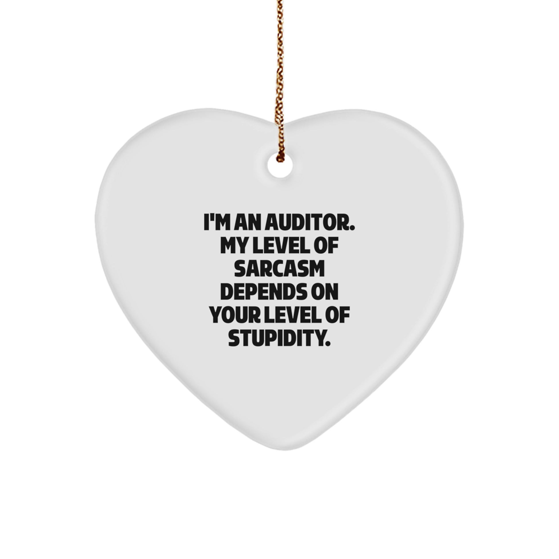 Auditor Gifts, Funny Heart Ornament, 'I'm An Auditor', Christmas Unique Gifts from Friends, Family, Coworkers - Image 1