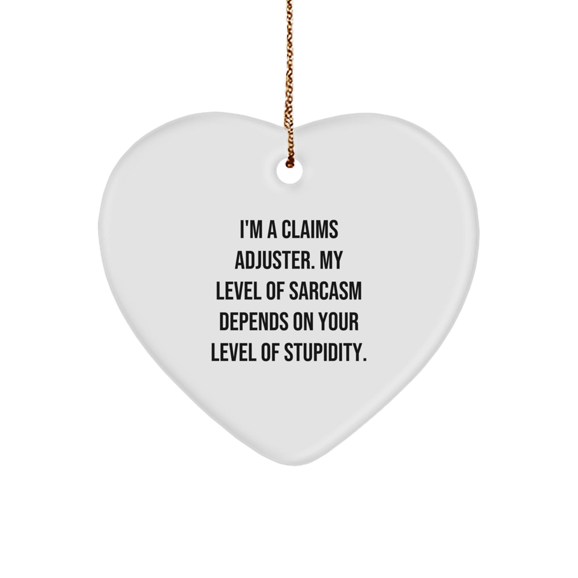 Funny Claims Adjuster Heart Ornament, Gifts from Family and Friends for Christmas - Image 1