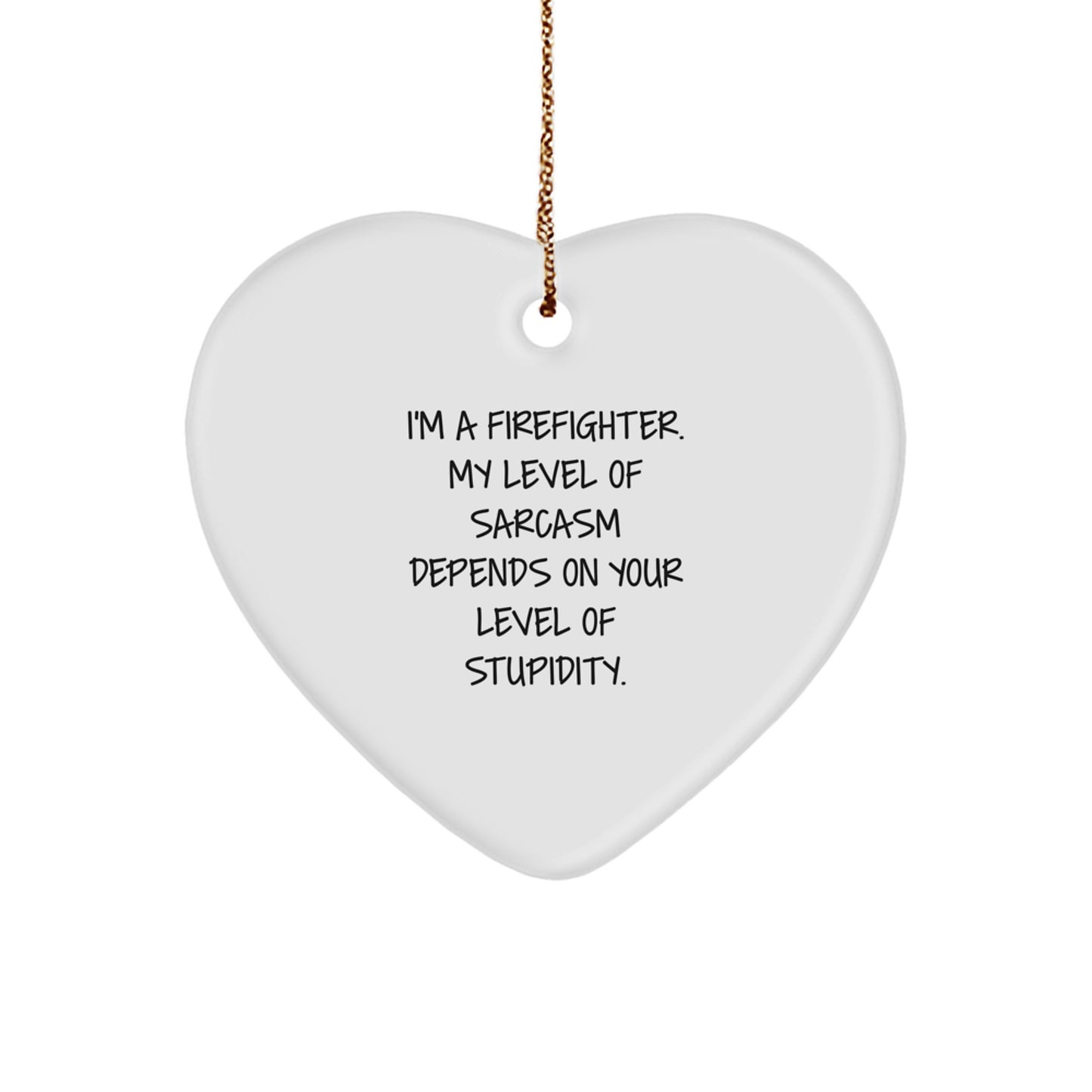 Funny Firefighter Gifts from Family for Men with Heart Ornament, I'm A Firefighter - Christmas Unique - Image 1