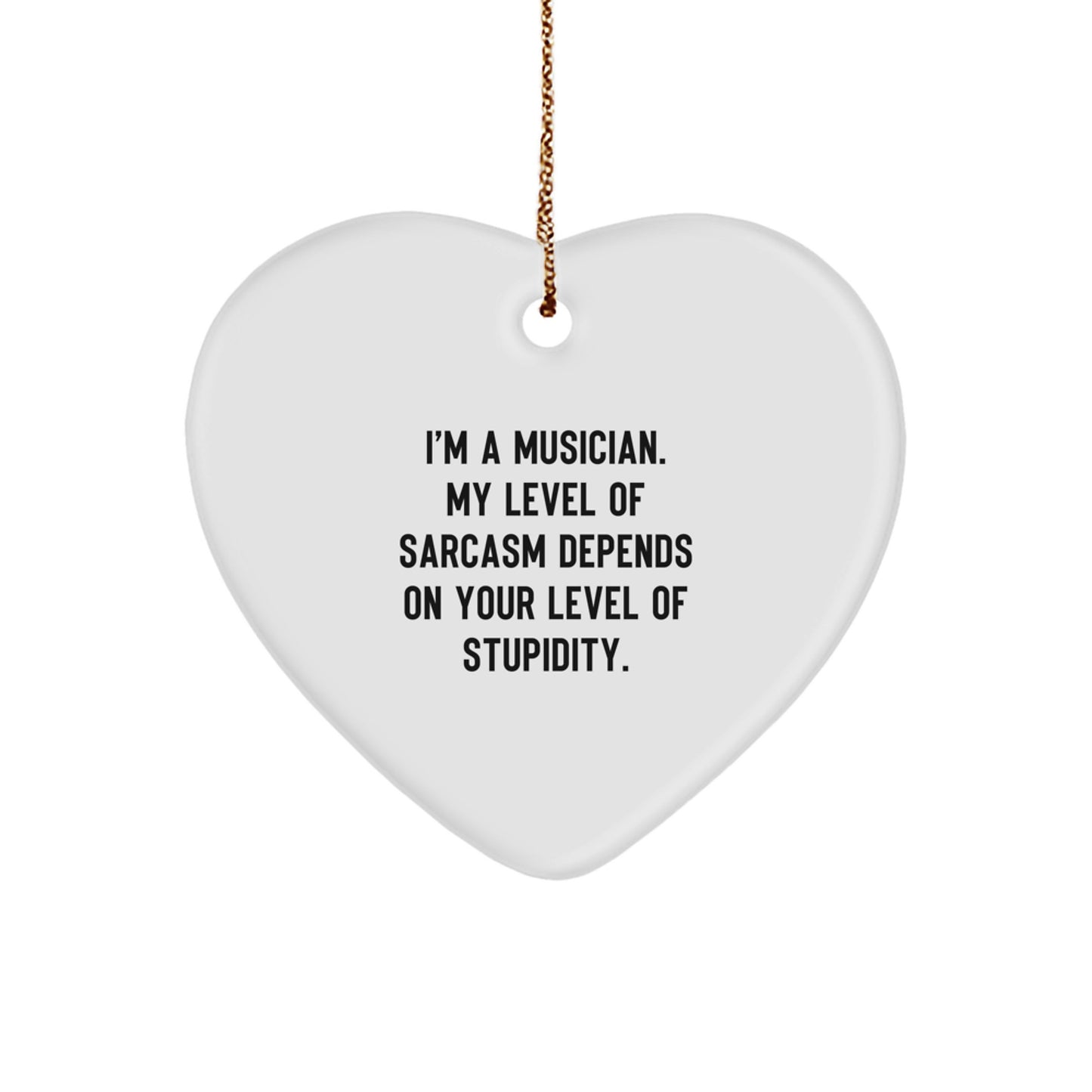 Funny Musician Gifts from Friends, Heart Ornament for Musician, I'm A Musician Gifts for Men at Christmas - Image 1