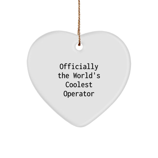 Officially The World's Coolest Operator Funny Heart Ornament Gifts from Men to Operator Friends and Family for Christmas - Image 1