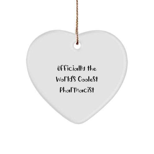 Funny Pharmacist Gifts from Friends and Family, Christmas Unique Heart Ornament, Officially The World's Coolest Pharmacist Quote - Image 1