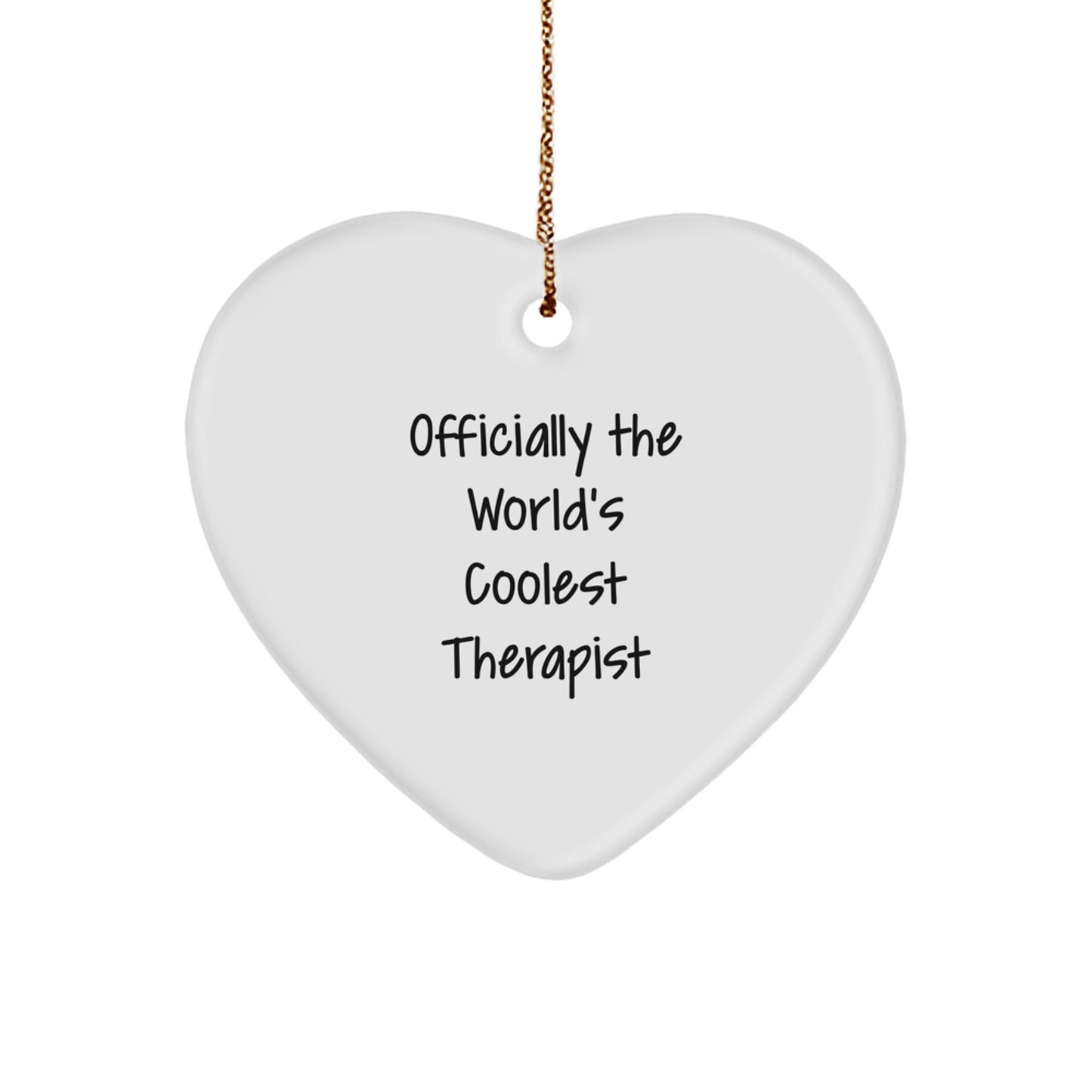 Funny Therapist Gifts from Friends Unique Heart Ornament Officially The World's Coolest Therapist Quote Christmas Unique Gifts - Image 1