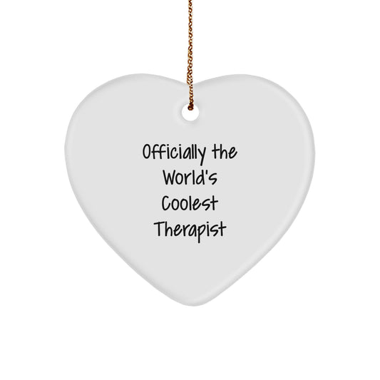 Funny Therapist Gifts from Friends Unique Heart Ornament Officially The World's Coolest Therapist Quote Christmas Unique Gifts - Image 1
