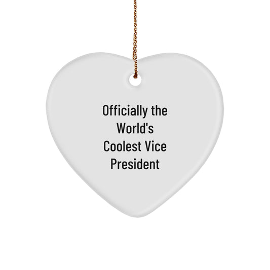 Funny Gifts from Friends, Officially the World's Coolest Vice President Heart Ornament, Perfect for Vice President Christmas Unique Gifts - Image 1
