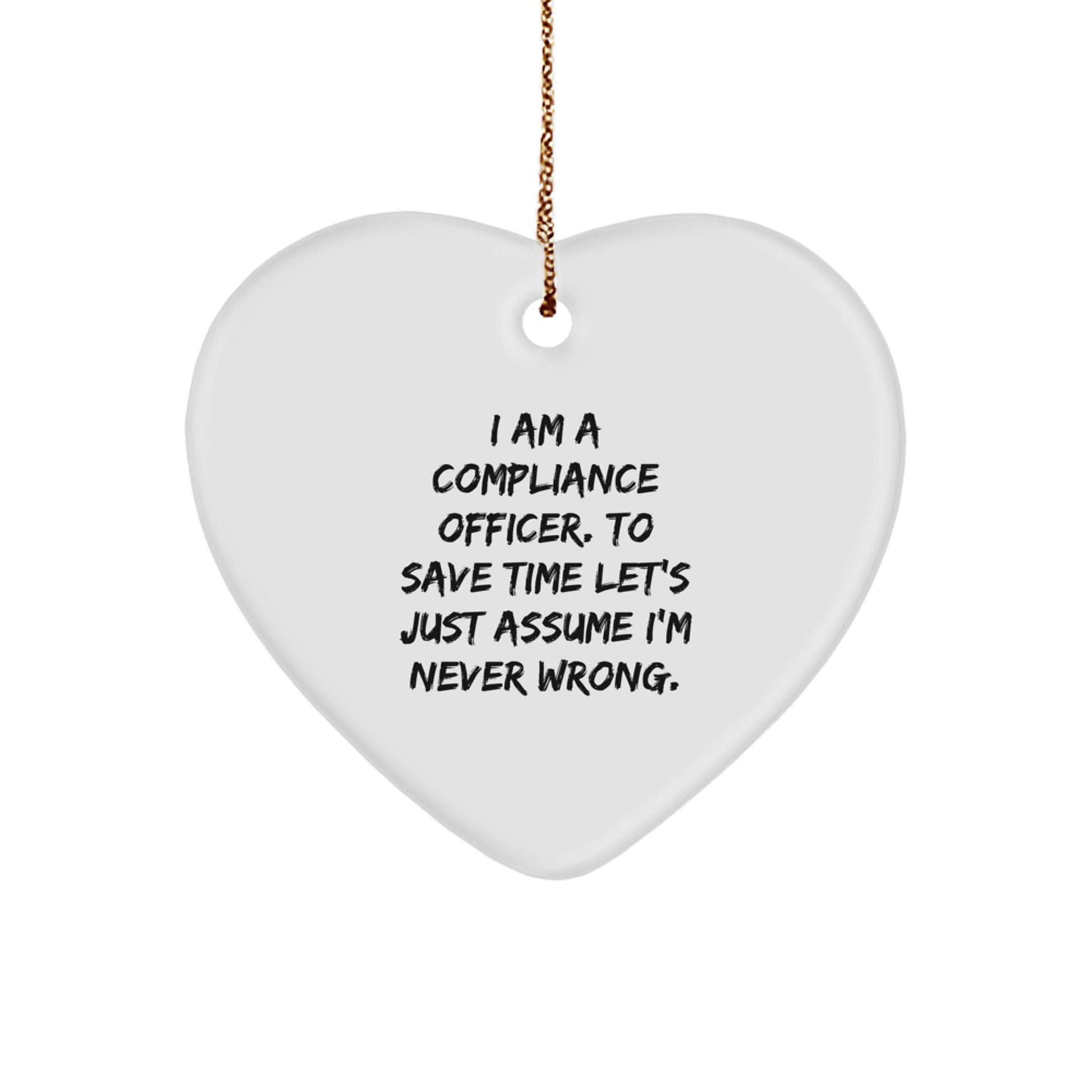 Compliance Officer Gifts from Friends - Heart Ornament with Funny Quote, Perfect for Men, Women, Coworkers, Family - Christmas Unique Gifts - Image 1