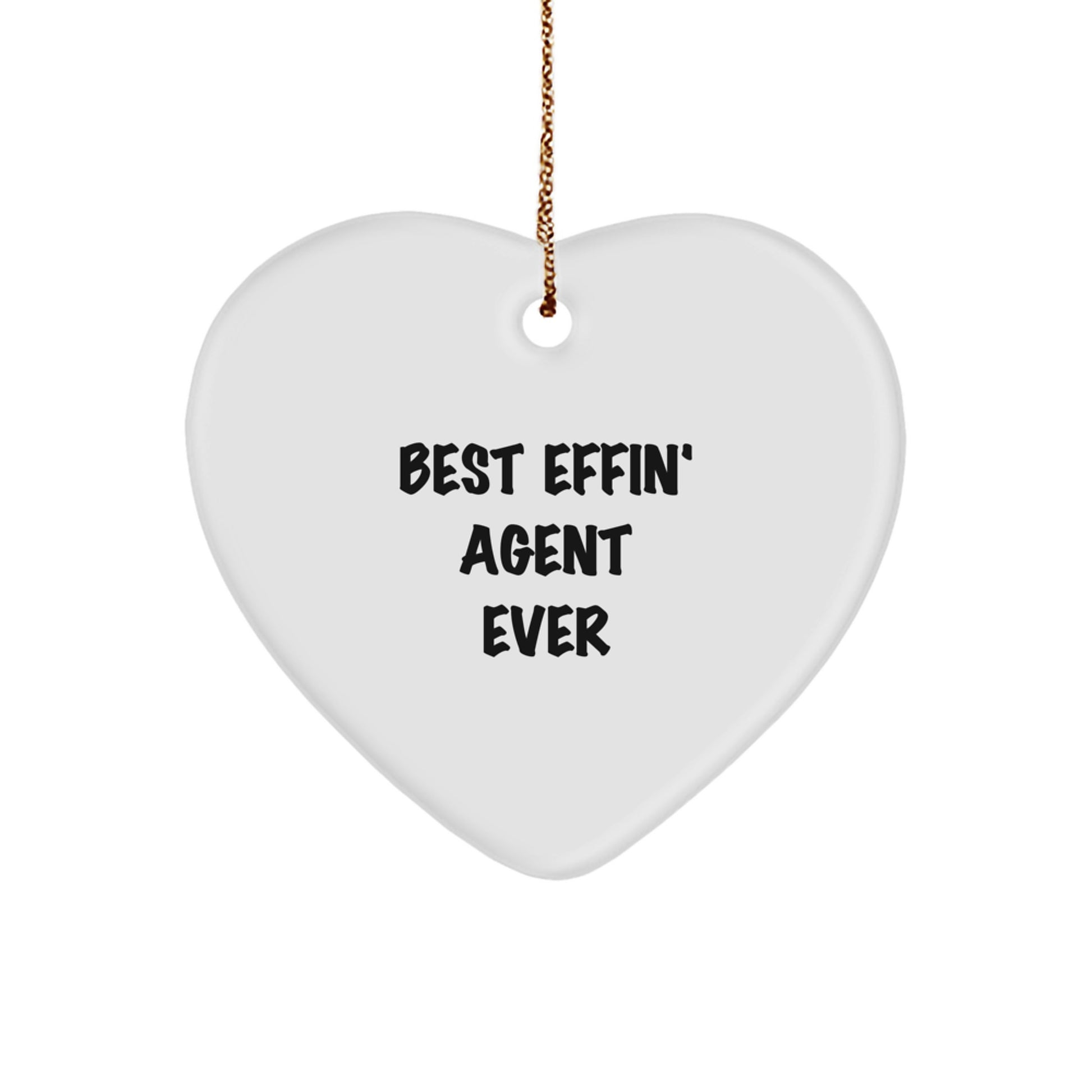 Funny Agent Gifts from Men to Best Effin' Agent Ever - Heart Ornament for Christmas - Image 1