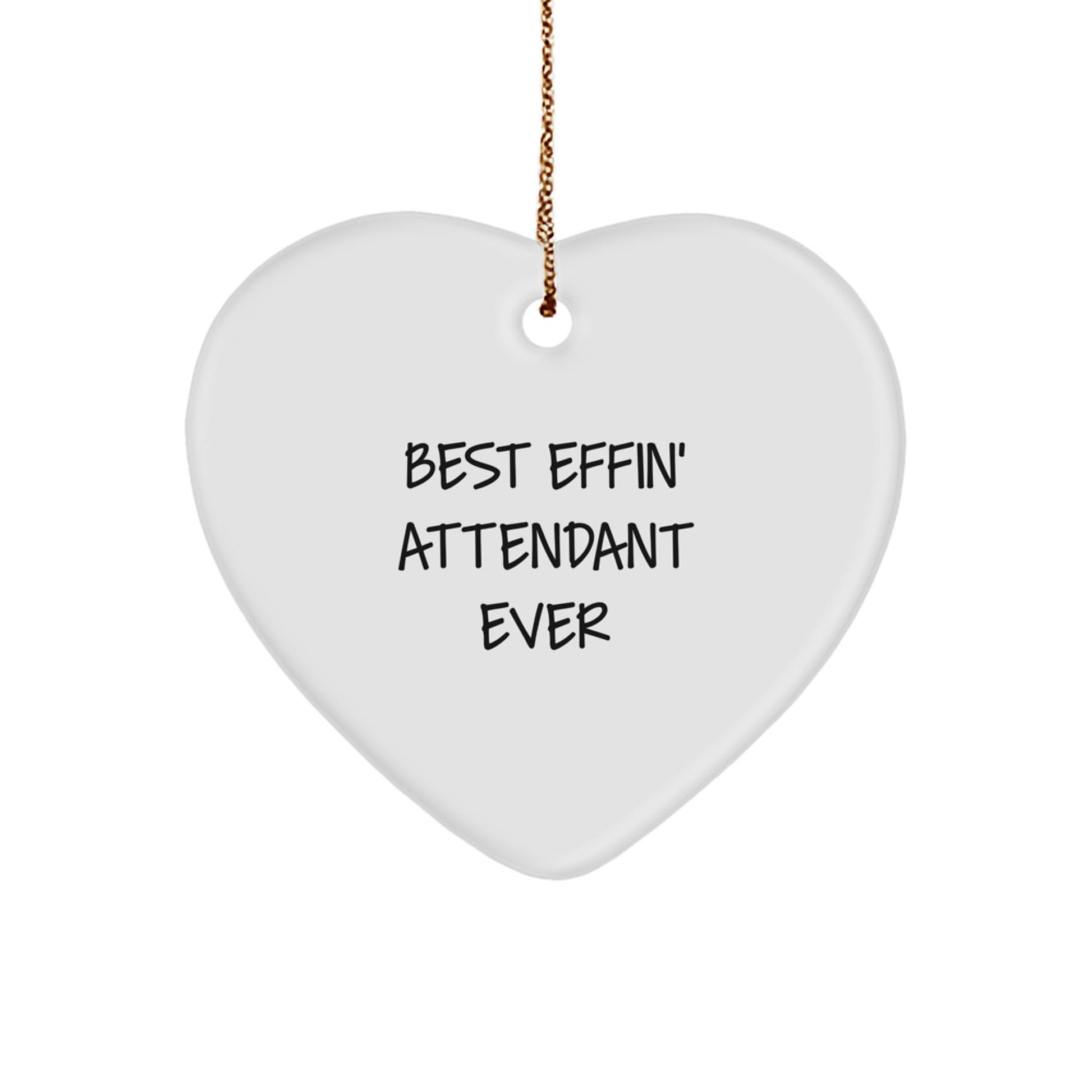 Funny Attendant Gifts for Men, Best Effin' Attendant Ever Heart Ornament, Christmas Unique Gifts from Friends and Family - Image 1