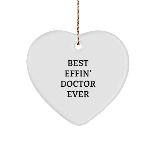 Collectible Doctor Heart Ornament Gift for Neighbors Best Effin Doctor - Image 1