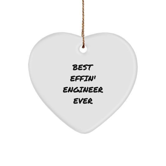 Funny Engineer Gifts from Best Effin' Engineer Ever - Heart Ornament for Christmas - Image 1