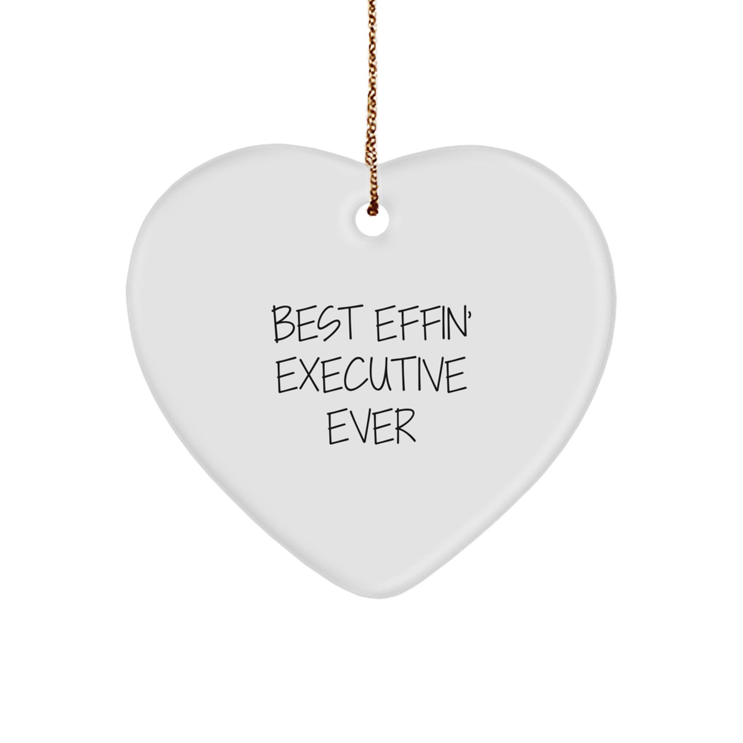 Funny Executive Gifts, Heart Ornament for Best Effin' Executive Ever, Christmas Unique Gifts from Friends to Men - Image 1