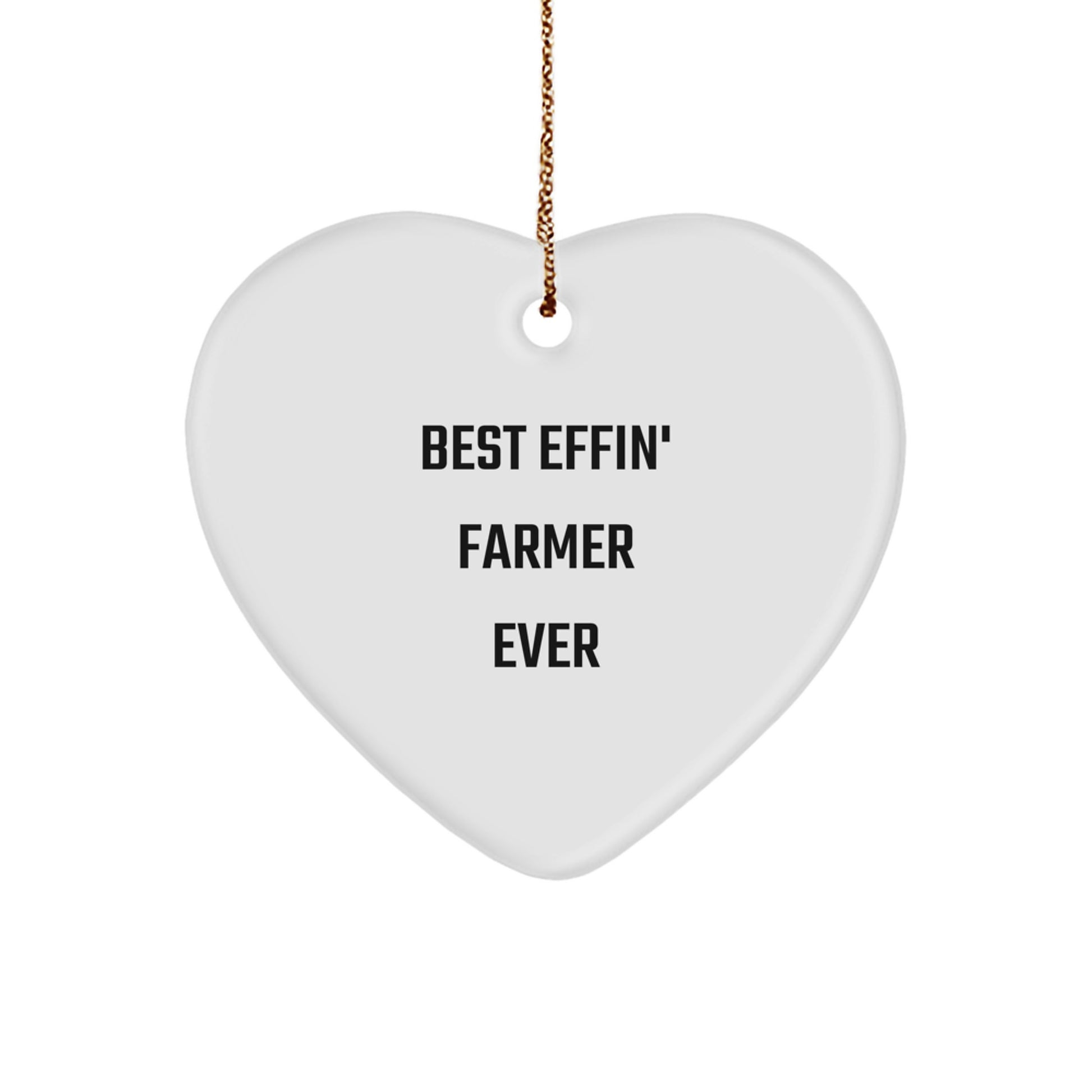 Funny Farmer Gifts for Him - Best Effin' Farmer Ever Heart Ornament for Christmas - Image 1