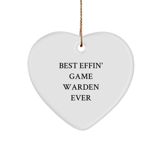 Game Warden Gifts, Funny Heart Ornament, 'Best Effin' Game Warden Ever' Quote, Christmas Unique Gifts from Friends - Image 1