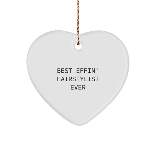 Funny Hairstylist Gifts from Men - Best Effin' Hairstylist Ever Heart Ornament, Christmas Unique Gifts for Hairstylists - Image 1