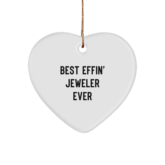 Funny Heart Ornament Gifts from Friends for Jeweler Lover - Best Effin' Jeweler Ever, Heart Shaped, Christmas Unique Gifts - Image 1