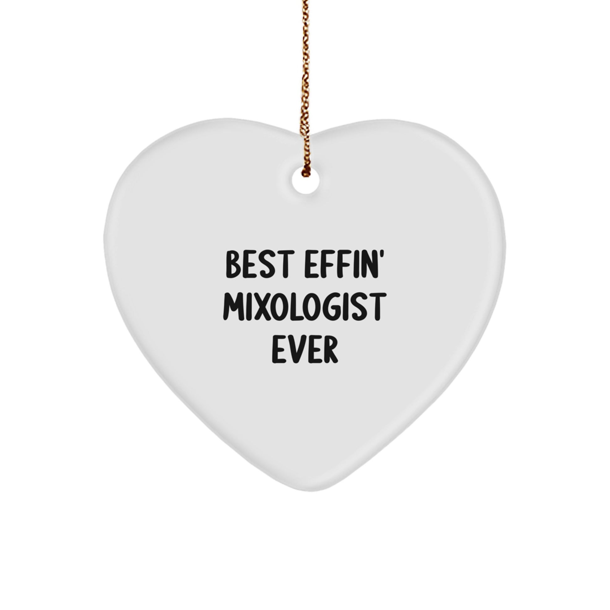 Funny Mixologist Gifts from Friends, Unique Heart Ornament for Best Effin' Mixologist Ever, Christmas Unique Gifts for Family - Image 1