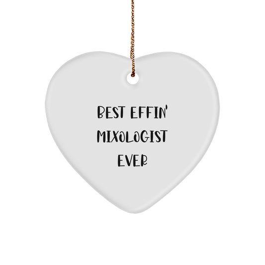 Funny Mixologist Gifts, Heart Ornament Best Effin' Mixologist Ever, Christmas Unique Gifts from Friends to Family - Image 1