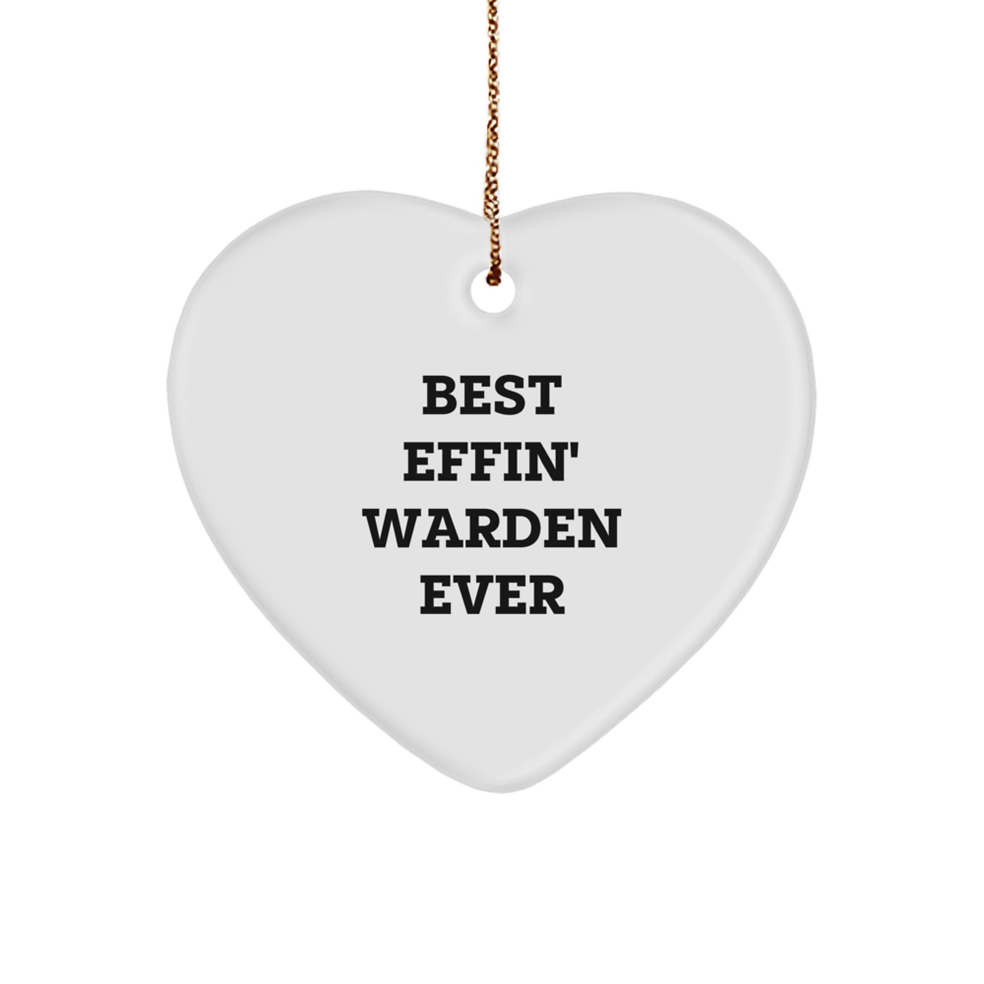 Funny Warden Gifts from Friends for Warden Best Effin' Warden Ever Heart Ornament, Unique Christmas Unique Gifts - Image 1