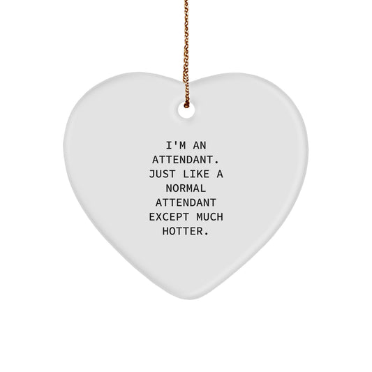 Funny Attendant Heart Ornament Gifts from Men for Coworkers, Unique Christmas Unique Gifts for Attendant Friends - Image 1