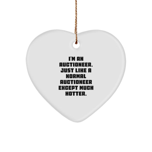 Funny Auctioneer Heart Ornament Gifts from Men, Unique Christmas Baskets for Auctioneer Friends, I'm An Auctioneer - Heart Shaped Ornament - Image 1