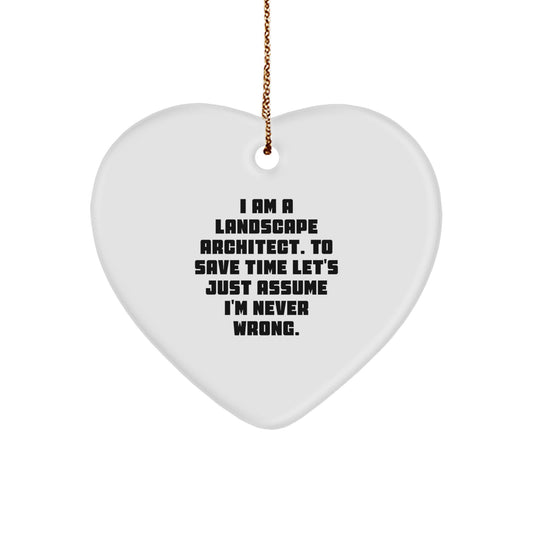 Funny Landscape Architect Gifts from Friends, Unique Heart Ornament for Landscape Architects, Perfect for Christmas Unique Gifts - Image 1