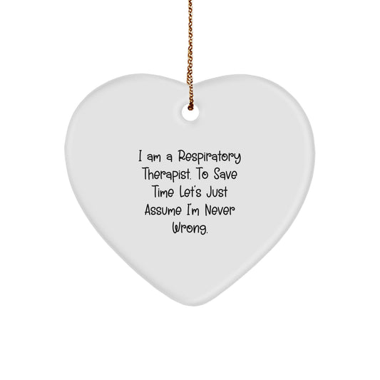 Respiratory Therapist Gifts from Men to Friends - Funny Quote Heart Ornament for Christmas - Image 1
