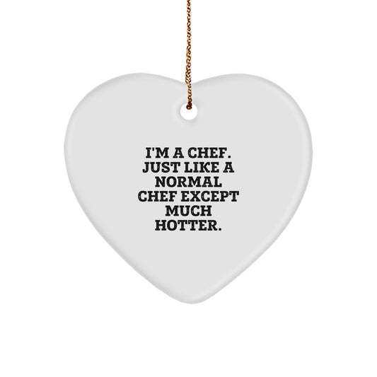 Funny Chef Gifts from Men to Friends - Heart Ornament, I'm A Chef, White Heart Shaped MDF, Lightweight, Perfect Christmas Unique Gifts for Chefs - Image 1