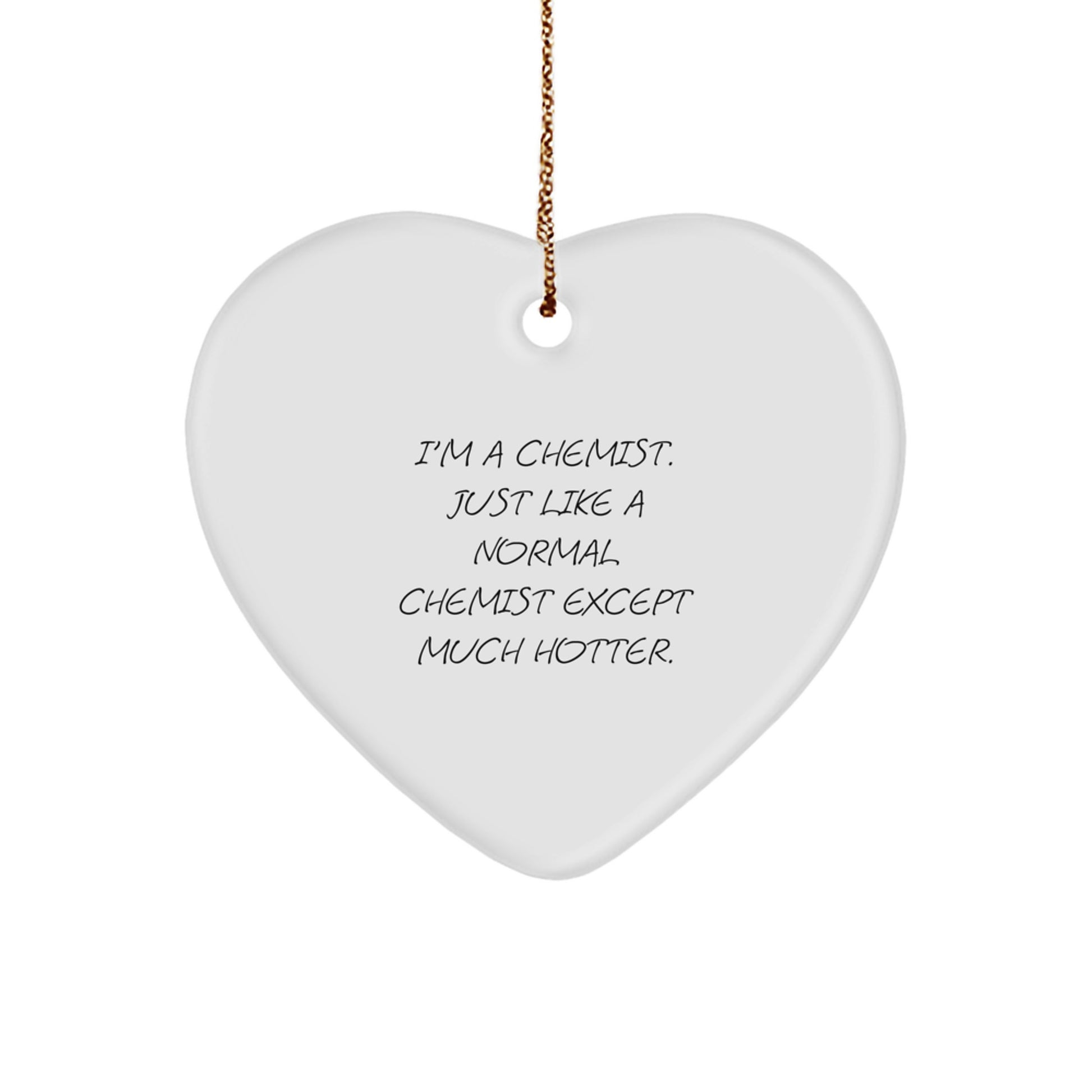 Funny Chemist Heart Ornament Gifts from Friends for Men, Unique Christmas Decorations for Chemists - Image 1