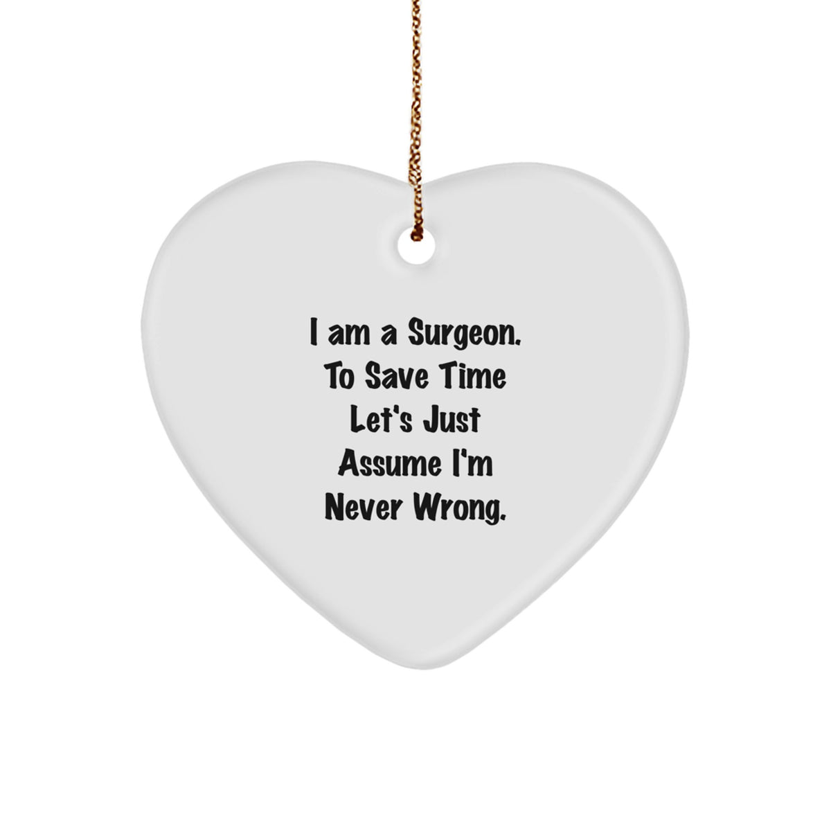 Christmas Unique Gift for Her Surgeon Ornament Present – I Am a Surgeon - Image 1