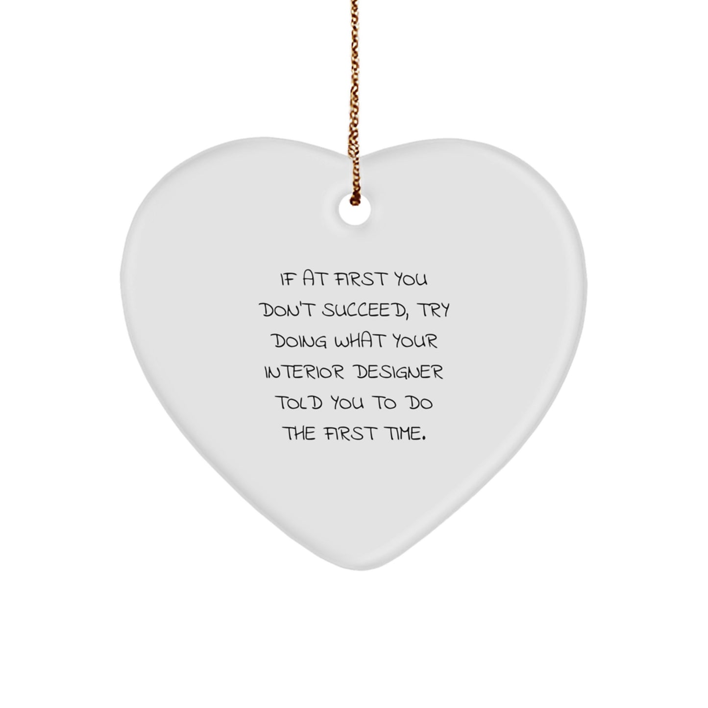 Funny Heart Ornament Gifts from Friends to Interior Designer for Christmas - Image 1