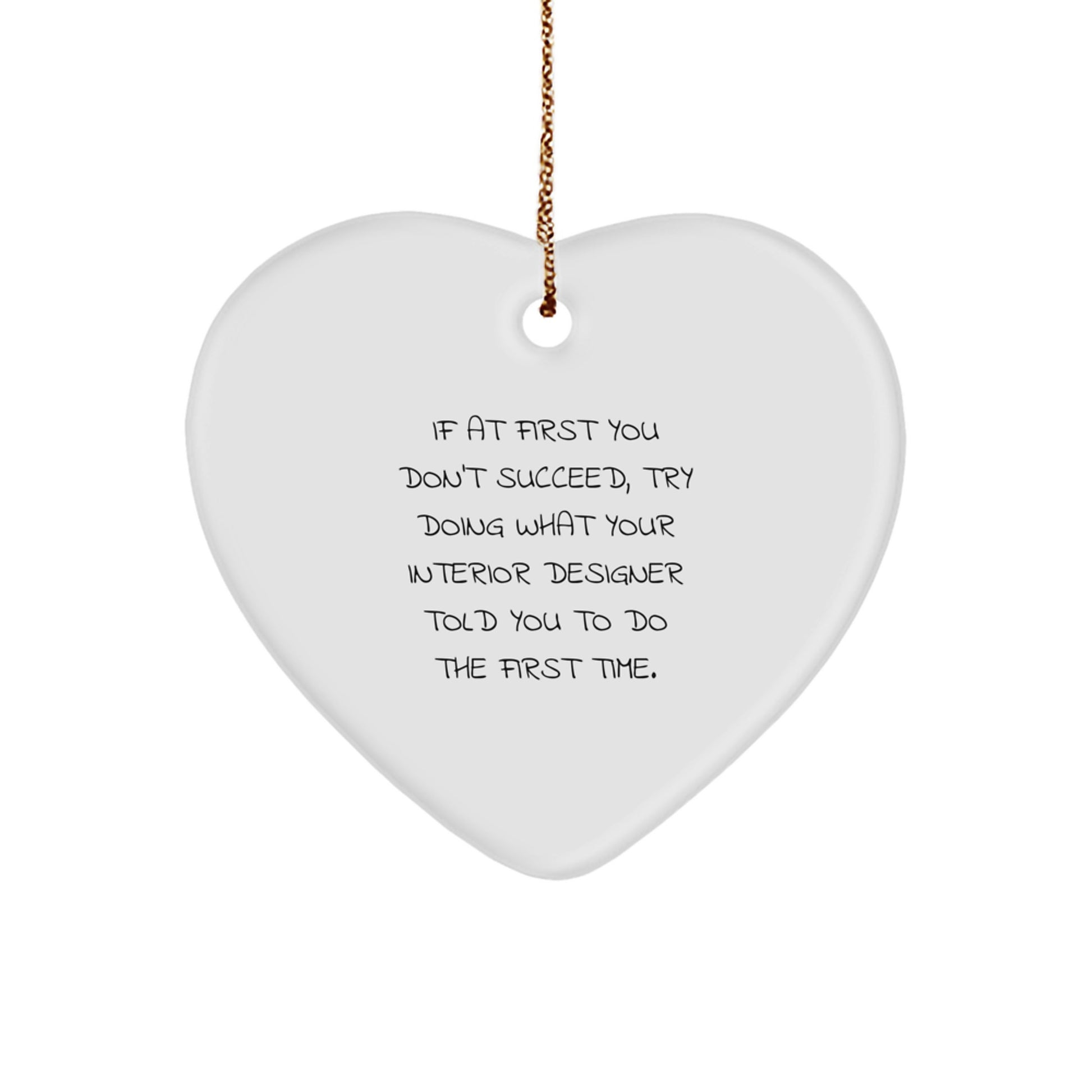 Funny Heart Ornament Gifts from Friends to Interior Designer for Christmas - Image 1