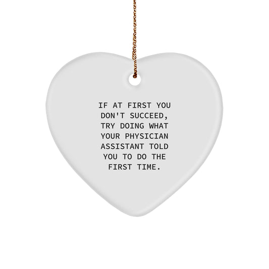 Funny Gifts from Family Members for Physician Assistant Friends, Heart Ornament Quote, Christmas Unique Gifts - Image 1