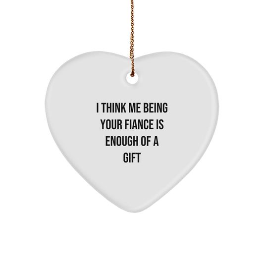 Fiance Heart Ornament Gift for Happy Kids Christmas I Think Me Being Your - Image 1