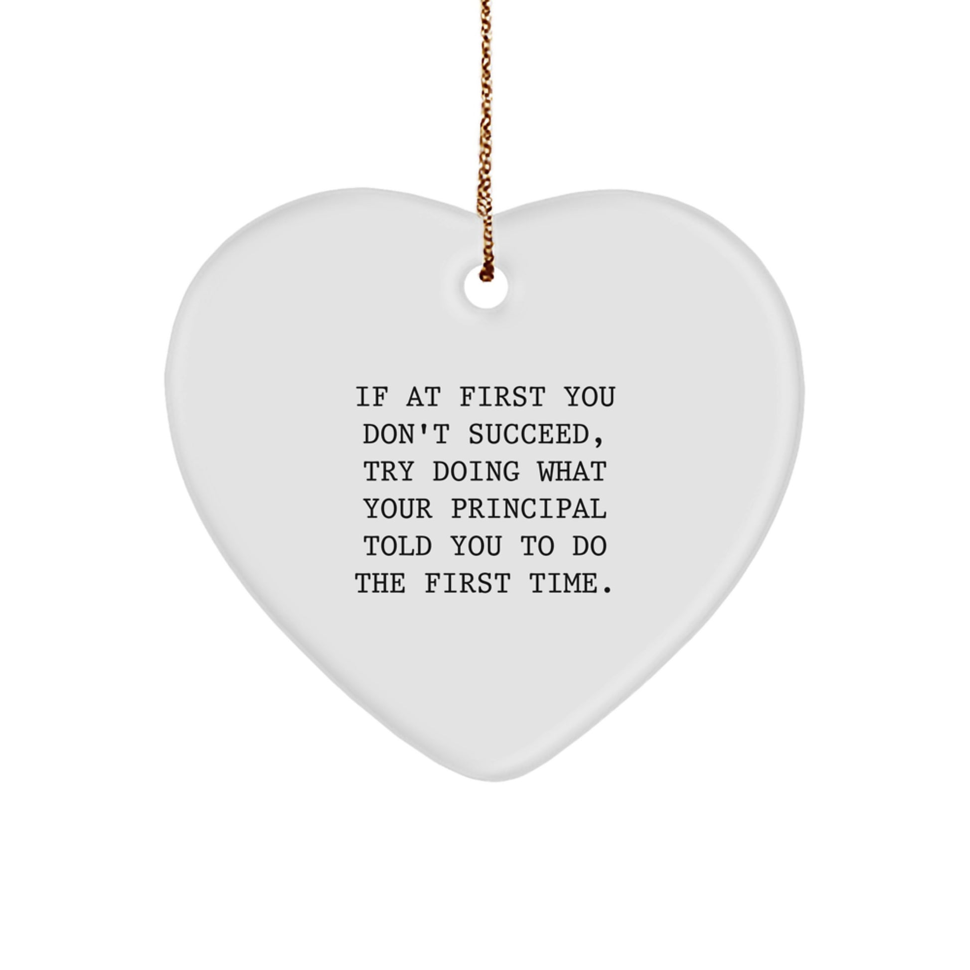 Funny Principal Quotes Heart Ornament Gifts from Men to Principal, Perfect for Christmas - Image 1