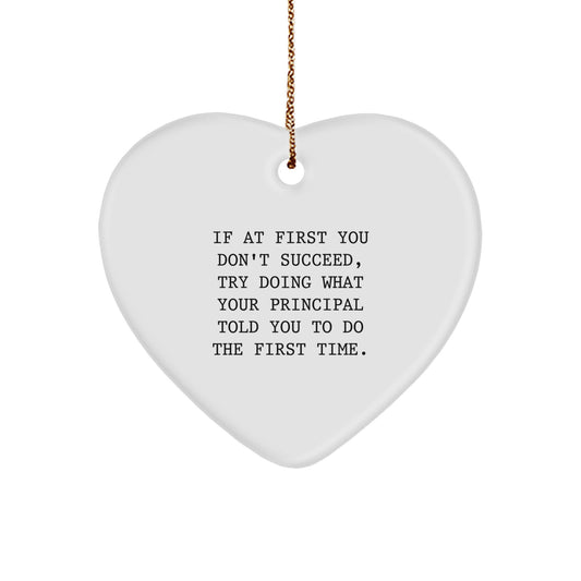 Funny Principal Quotes Heart Ornament Gifts from Men to Principal, Perfect for Christmas - Image 1