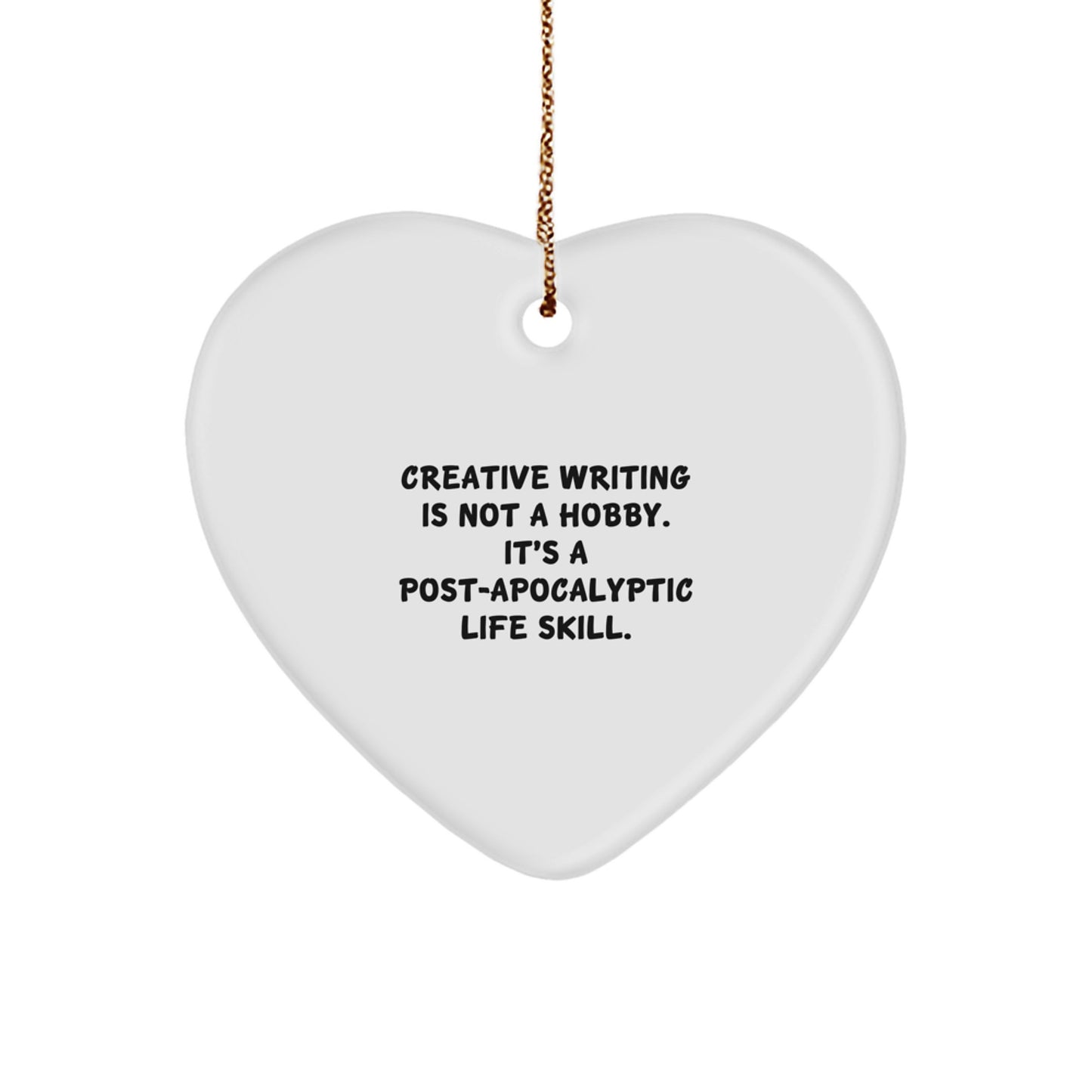 Creative Writing Heart Ornament, Funny Quote, Gifts from Friends for Creative Writing Enthusiasts, Christmas Unique Gifts for Women or Men - Image 1