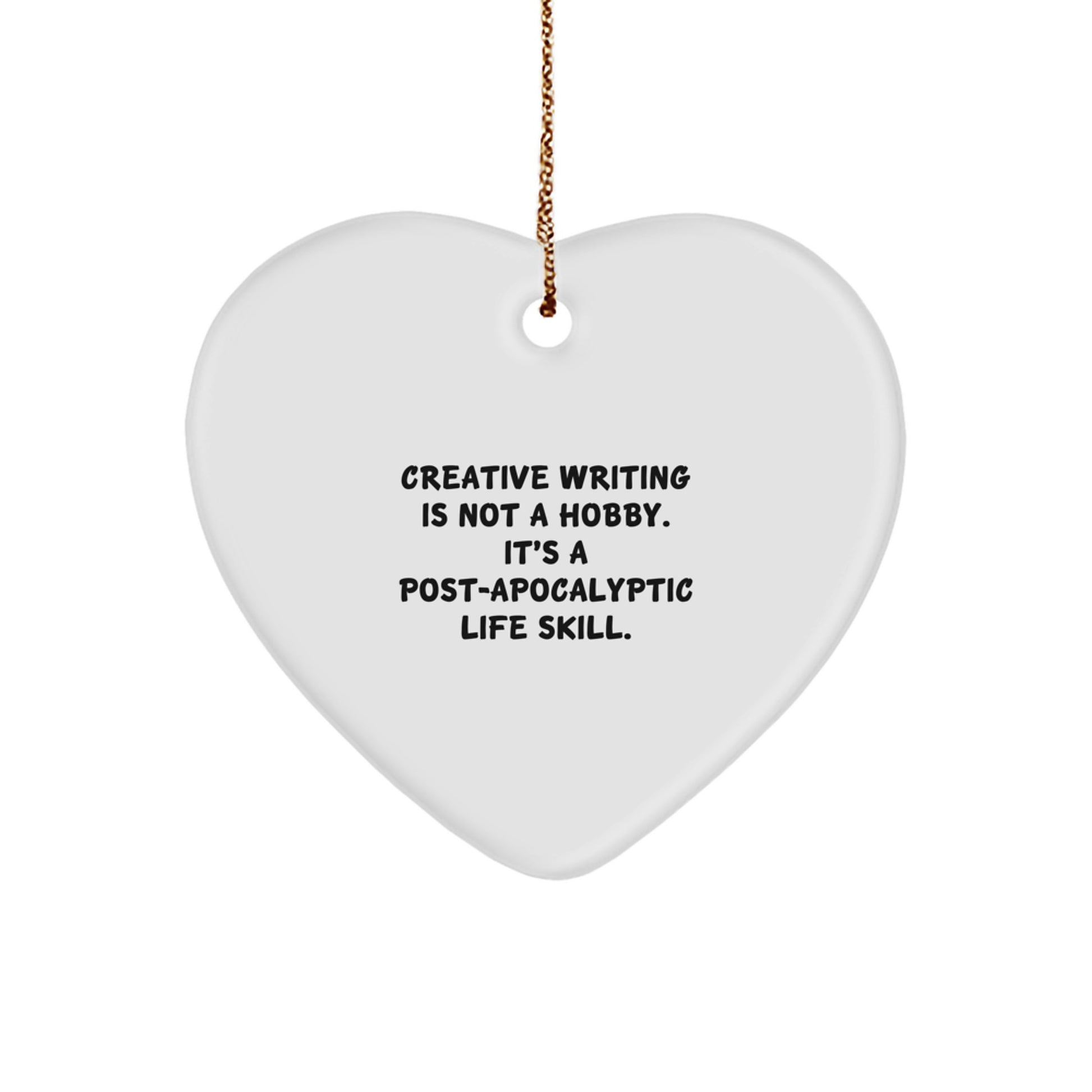 Creative Writing Heart Ornament, Funny Quote, Gifts from Friends for Creative Writing Enthusiasts, Christmas Unique Gifts for Women or Men - Image 1