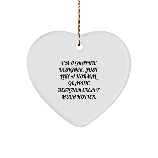 Funny Graphic Designer Gifts from Friends for Him - I'm A Graphic Designer Heart Ornament, Unique Christmas Decorations - Image 1