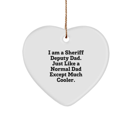 Funny Sheriff Deputy Gifts from Dad for Christmas Unique Gifts, Sheriff Deputy Heart Ornament, I Am A Sheriff Deputy Dad, Gifts for Sheriff Deputy Men - Image 1