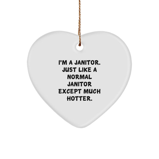 Funny Janitor Gifts from Men to Friends - I'm A Janitor Heart Ornament for Janitor Christmas Unique Gifts - Image 1