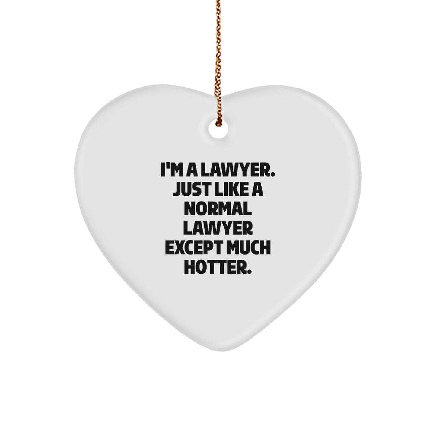 Funny Lawyer Heart Ornament Gifts from Friends to Men, Unique Christmas Unique Gifts for Lawyer, Heart Shaped Ornament - Image 1