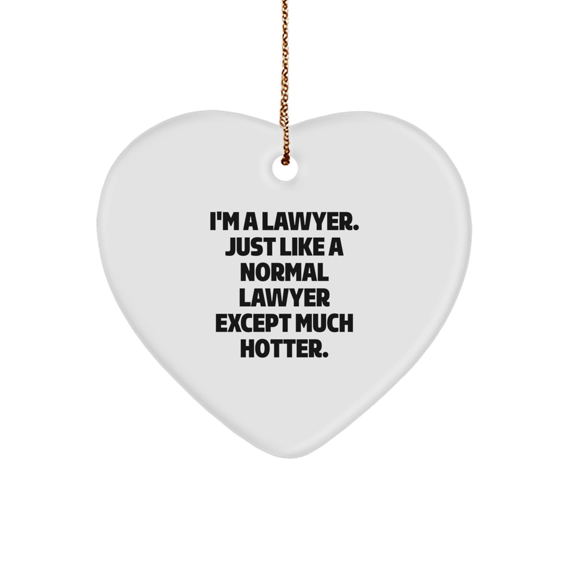 Funny Lawyer Heart Ornament Gifts from Friends to Men, Unique Christmas Unique Gifts for Lawyer, Heart Shaped Ornament - Image 1