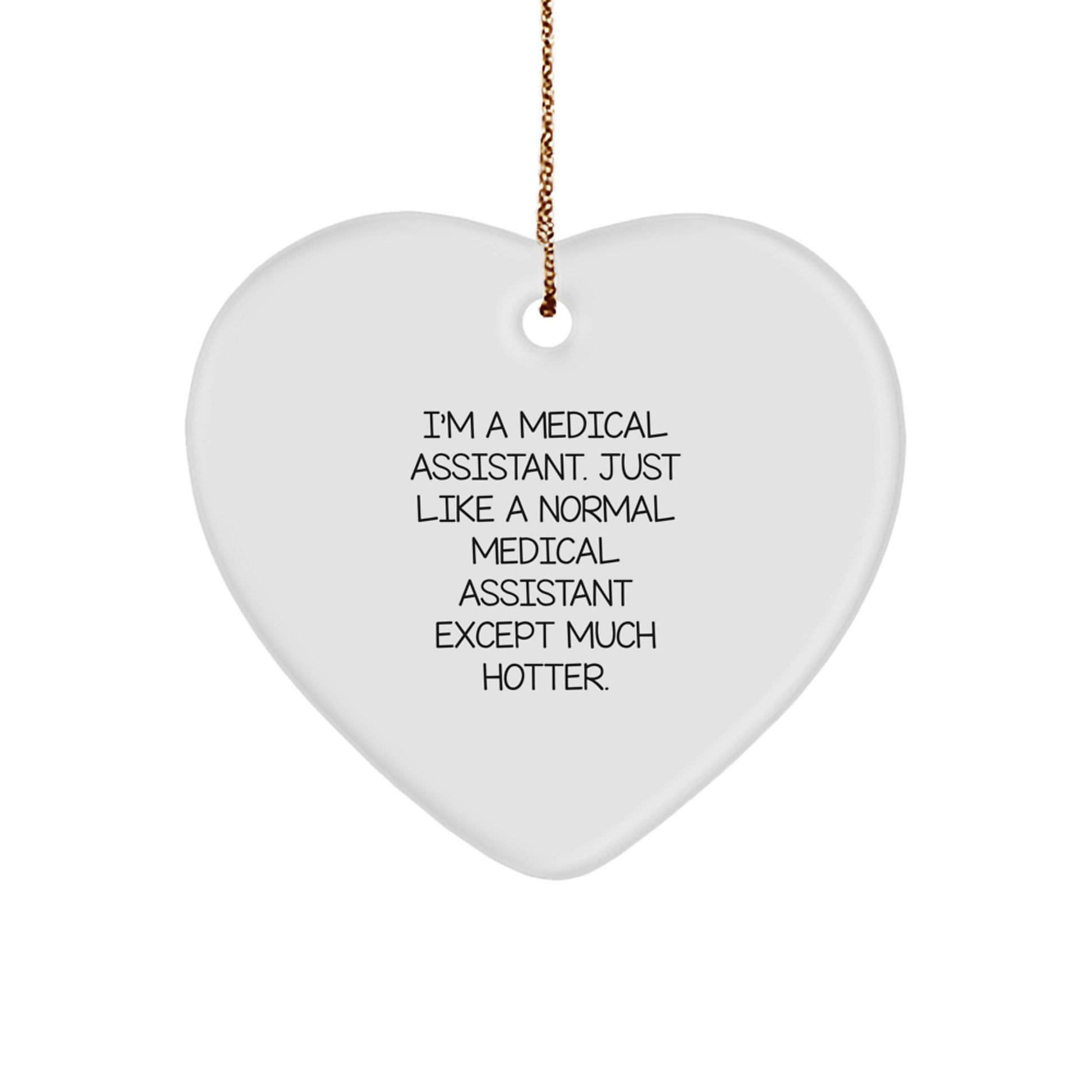 Medical Assistant Heart Ornament Gifts from Friends for Medical Assistants - Funny Heart Shaped Ornament for Christmas Unique Gifts - Image 1