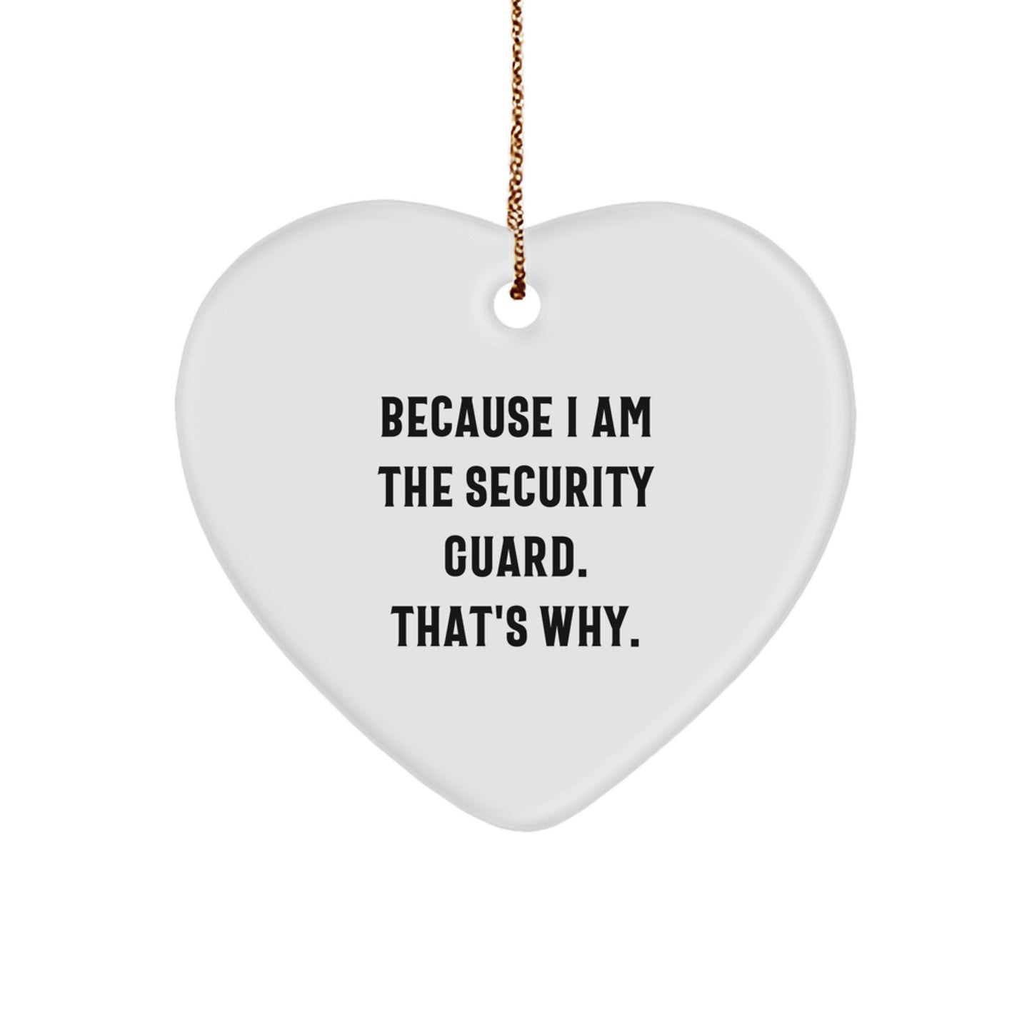 Funny Heart Ornaments for Security Guards, Gifts from Friends or Family, Perfect for Christmas Unique Gifts, Heart Shaped MDF Ornaments with Gold Cord - Image 1