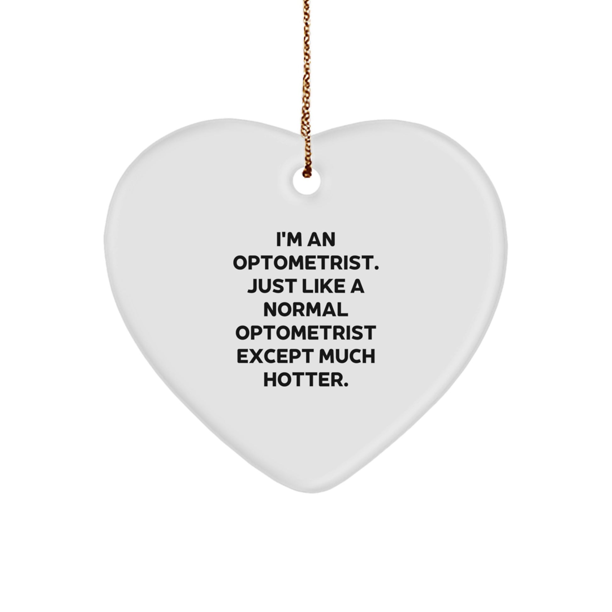 Optometrist Heart Ornament Gifts from Friends for Optometrist - Funny Heart Shaped Christmas Unique Gifts - Image 1