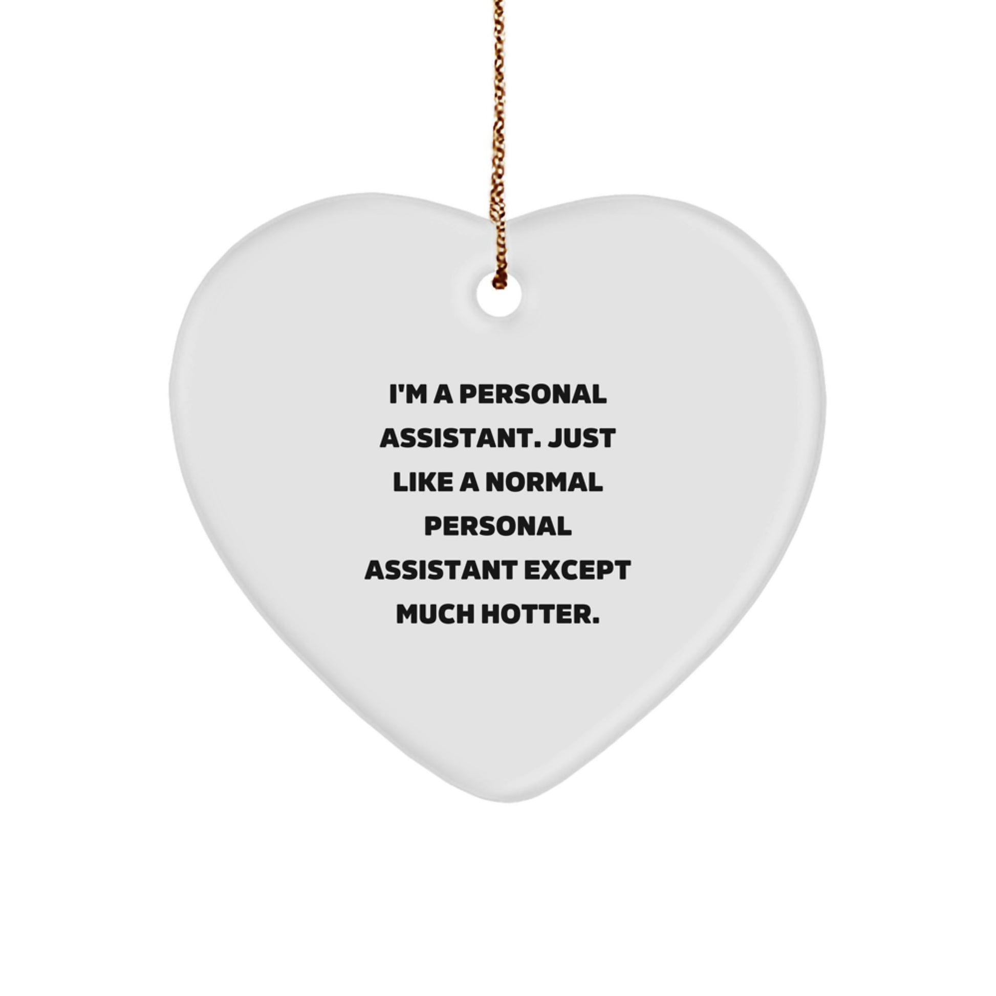 Funny Personal Assistant Gifts, Heart Ornament for Personal Assistant Lover, Gifts from Friends and Family for Christmas - Image 1